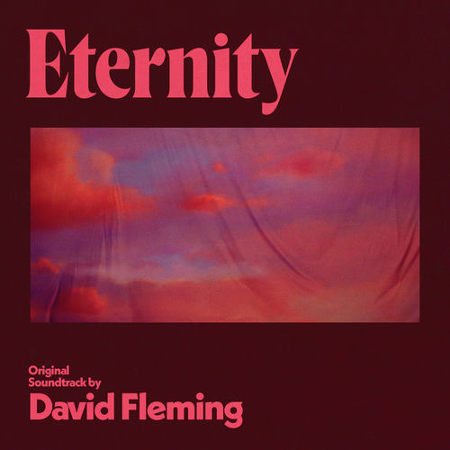 Eternity (Original Soundtrack) از David Fleming