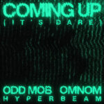 Coming Up (It's Dare) از Odd Mob