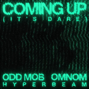 Coming Up (It's Dare) از Odd Mob