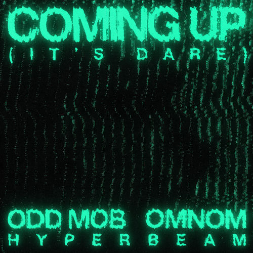 Coming Up (It's Dare) از Odd Mob