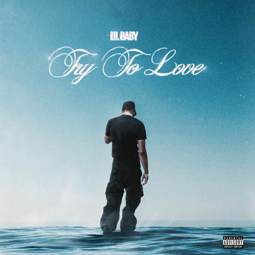 Try To Love از Lil Baby