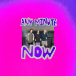 ANY MINUTE NOW از Waterparks