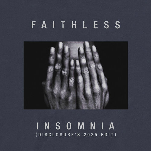 Insomnia (Disclosure's 2025 Edit) از Faithless