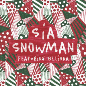 Snowman (feat. Belinda) از Sia