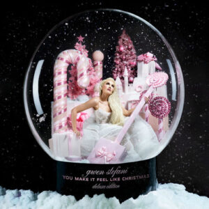 You Make It Feel Like Christmas (Deluxe Edition – 2025) از Gwen Stefani