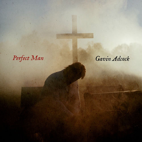 Perfect Man از Gavin Adcock