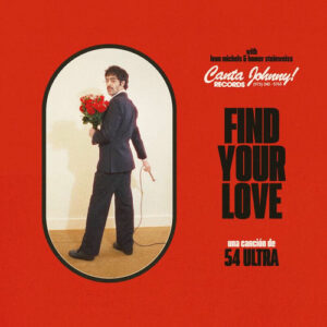 Find Your Love از 54 Ultra