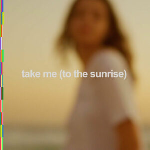 take me (to the sunrise) از Shouse