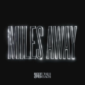 Miles Away از Ofenbach