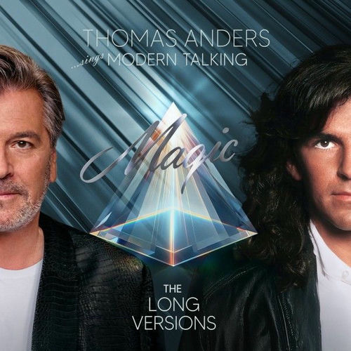 … Sings Modern Talking: Magic the Long Versions از Thomas Anders