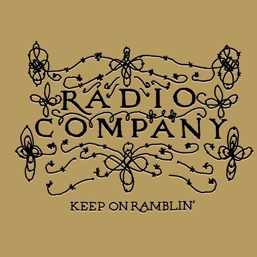 Keep On Ramblin' از Radio Company