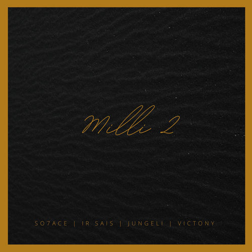 Milli II (feat Jungeli & Victony) از SO7ACE