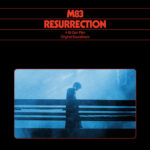 Resurrection (Original Soundtrack) از M83