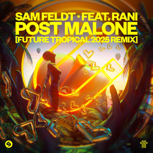 Post Malone (feat. RANI) [Future Tropical 2025 Remix] از Sam Feldt