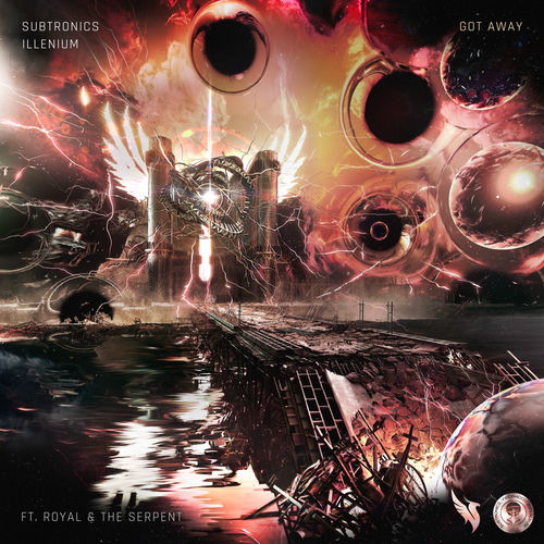 Got Away (feat. Royal & the Serpent) از Subtronics