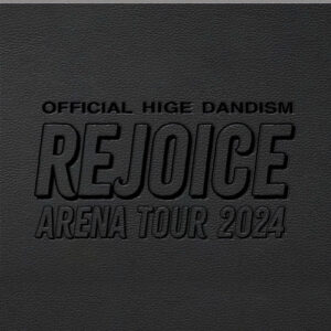 OFFICIAL HIGE DANDISM Arena Tour 2024 - Rejoice - (Live) از OFFICIAL HIGE DANDISM