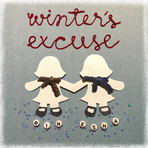 winter's excuse (feat. Esha Tewari) از Rin
