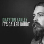 It’s Called Doubt از Drayton Farley