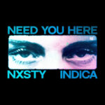 NEED YOU HERE از NXSTY