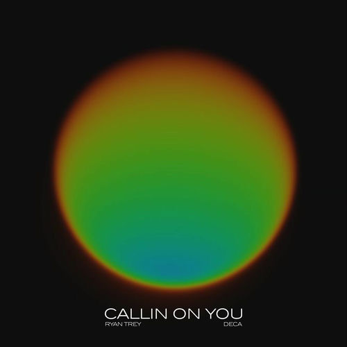 CALLIN ON YOU از Ryan Trey