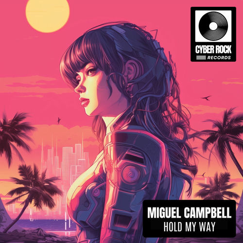 Hold My Way از Miguel Campbell