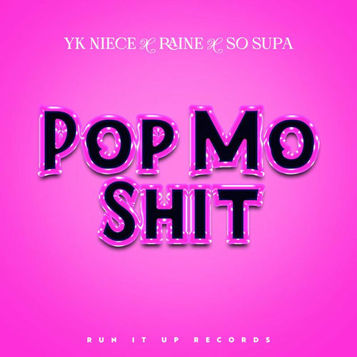 Pop Mo Shit از YKNIECE