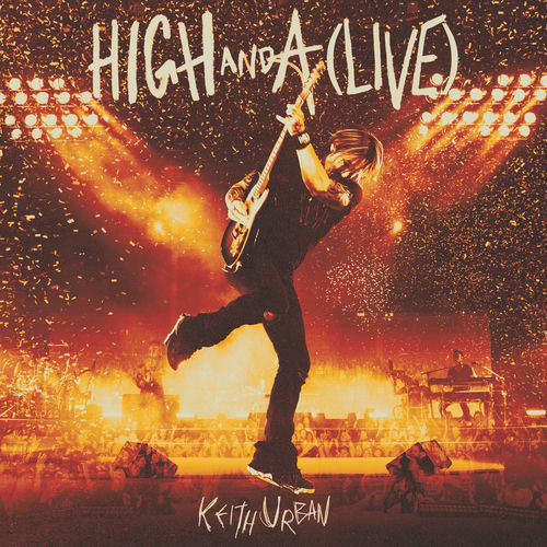 HIGH AND A(LIVE) از Keith Urban
