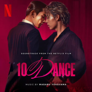 10DANCE (Soundtrack from the Netflix Film) از Masaru Yokoyama