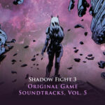 Shadow Fight 3 (Original Game Soundtracks, Vol. 5) از Nekki Games