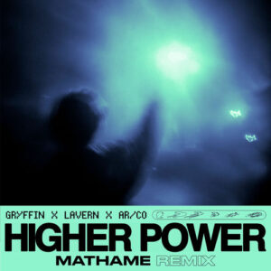 Higher Power (Mathame Remix) از Gryffin