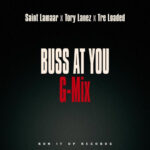 Buss At You (G-Mix) از Saint Lamaar