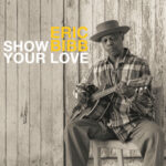 Show Your Love از Eric Bibb