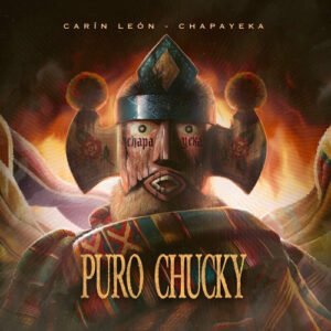 Chapayeka (Puro Chucky) (En Vivo) از Carin Leon
