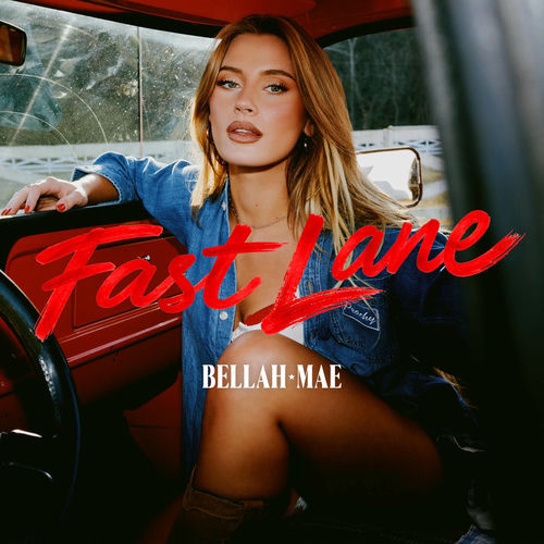 Fast Lane از Bellah Mae