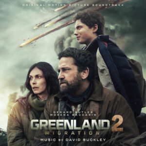 Greenland 2: Migration (Original Motion Picture Soundtrack) از David Buckley