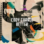 Better از Cody Currie