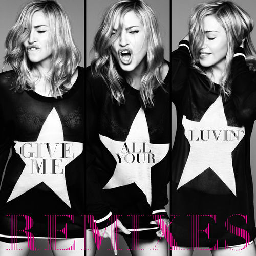 Give Me All Your Luvin' (feat. Nicki Minaj & M.I.A.) (Remixes) از Madonna