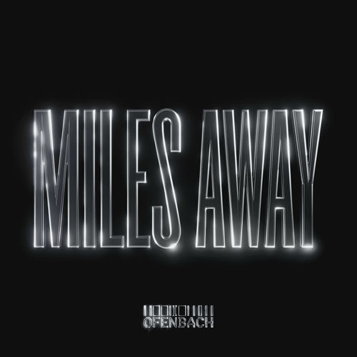 Miles Away (Extended) از Ofenbach