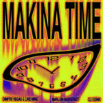 Makina Time از Dimitri Vegas & Like Mike