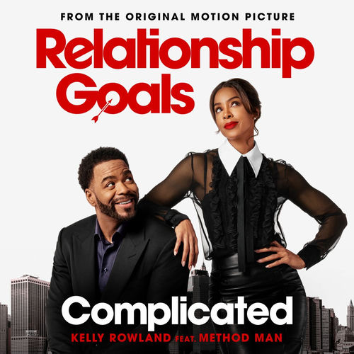 Complicated (From The Original Motion Picture "Relationship Goals") از Kelly Rowland