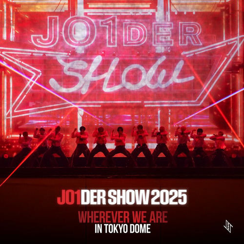 JO1DER SHOW 2025 ‘WHEREVER WE ARE’ IN TOKYO DOME از JO1